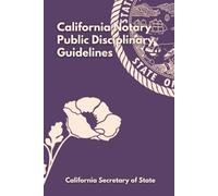 California Notary Public Disciplinary Guidelines: California Secretary of State
