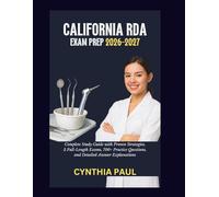 California RDA Exam Prep 2026-2027: Complete Study Guide with Proven Strategies, 5 Full-Length Exams, 700+ Realistic Practice Questions, and Detailed Answer Explanations (CareerPass Guides)
