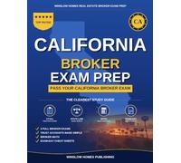 California Real Estate Broker Exam Prep: The Step-by-Step Study Guide to Pass Your California Real Estate Broker Exam on the First Try, With Practice ... (Winslow Homes Real Estate Broker Exam Prep)