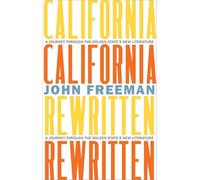 California Rewritten: A Journey Through the Golden State's New Literature