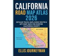CALIFORNIA ROAD MAP ATLAS 2026: DETAILED TRAVEL MAPS, SCENIC ROUTES & CITY INSET MAPS FOR EVERY CALIFORNIA COUNTY