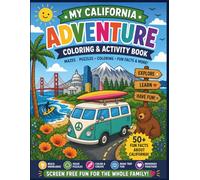 California Road Trip Coloring & Activity Book for Kids: My California Adventure: Fun Coloring Pages, Puzzles, Mazes, and Travel Activities