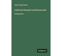 California Romantic and Resourceful: in large print