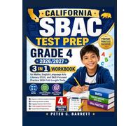 California SBAC Test Prep Grade 4 2026/2027: 3 in 1 Workbook for Maths, English Language Arts Literacy (ELA), and Skill-Focused Practice With Full-Length Tests