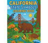 California State Symbols Coloring Book: Learn Fun Facts and Color 15 Official California State Symbols for Kids Ages 4-10 (State Symbols Coloring ... State Animals, Flags, Flowers, and More!)