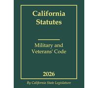 California Statutes - Military and Veterans' Code 2026