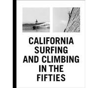 California Surfing and Climbing in 50s /anglais