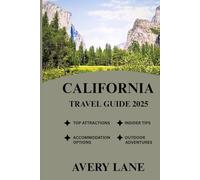 CALIFORNIA TRAVEL GUIDE 2025