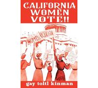 California Women Vote!! A Fight That Never Should Have Been Necessary