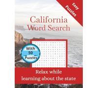 California Word Search: 50 Themed Puzzles Celebrating the Golden State - Word Search for Adults and Teens with Solutions (State-by-State Word Search)