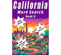 California Word Search Book 6: California-themed word search book with 5000 words and 50 challenging puzzles in a portable 6x9 inches size.