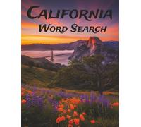 California Word Search: Large Print Easy-to-Read print about U.S. States, Landmarks, History and more: 8.5×11in, 143 pages, 60+ Puzzles - Gift for Vacations, Holidays, Free Time