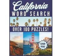 California Word Search: Over 100 Puzzles! Large Print (Word Search States Series)