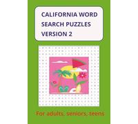 California Word Search Puzzle Book Version 2: Word Searches with Easy to Read Print about California Places and Things, 6x9 size, 110 pages, 55 puzzles for adults and teens