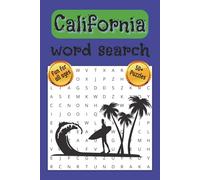 California Word Search Puzzle Book: Word Search with Easy to Read Print about California, California Surfing, California Fun and more | 6x9minches, ... Gift for Vacations, Holidays, and Free Times