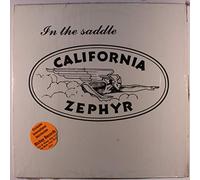 CALIFORNIA ZEPHYR - in the saddle LP