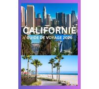 CALIFORNIE GUIDE DE VOYAGE 2026