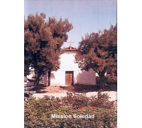 Califrnia's Mission Soledad