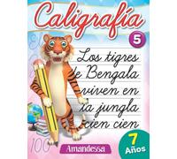 CALIGRAFIA 5. EDAD 7 años: Cuaderno para aprender a escribir palabras,frases cortas y números.