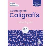 CALIGRAFÍA 6-8 AÑOS: Cuaderno de letra ligada con chistes y actividades motivadoras para mejorar la letra sin presión ni frustración