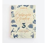 Caligrafía creativa 3. Manual para enamorados de la cursiva inglesa (RUBIO Lettering)