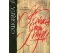 Caligrafia: Del Signo Caligrafico A La Pintura Abstracta