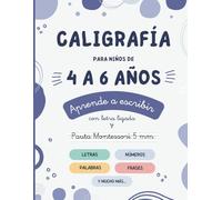 Caligrafía para niños de 4 a 6 años: Aprende a escribir con letra ligada y pauta Montessori 5mm (Caligrafía y grafomotricidad)