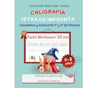 Caligrafía para Niños de 6 a 8 Años - Pauta Montessori 3.5 mm: Mundo Rojo | Cuaderno de Letra de Imprenta con Escritura Creativa y Autoestima para 1º y 2º de Primaria