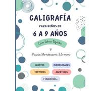 Caligrafía para niños de 6 a 9 años: Caligrafía con letra ligada y pauta Montessori 3.5mm (Caligrafía y grafomotricidad)