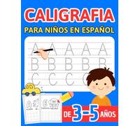 Caligrafía para niños en español de 3-5 años: Libro de caligrafía y trazos del abecedario: Actividades de escritura para niños de preescolar, ... de letras divertidas (Spanish Edition)