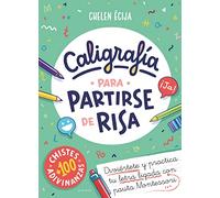 Caligrafía para partirse de risa: Diviértete y practica tu letra ligada con pauta Montessori (a partir de 4 años, letra escolar) (Lettering y caligrafía)