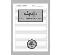 Caligrafía pauta montessori: Caligrafía pauta montessori 5mm en blanco.Libreta pauta montessori A4 con 100 páginas + abecedario manuscrito guía - ... Preescritura - Educación Infantil - Primaria