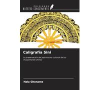 Caligrafía Sini: La preservación del patrimonio cultural de los musulmanes chinos