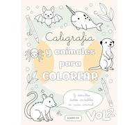 Caligrafía y Animales para colorear Vol2: Aprenderán a escribir mejor mientras se divierten.