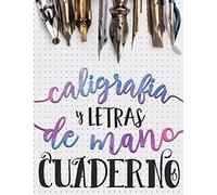Caligrafia y Letras de Mano: Cuaderno: Volume 1 (Serie de Artesania)