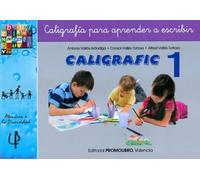 Caligrafic 1. Caligrafia para aprender a escribir