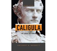 Caligula: The Abuse of Power (Roman Imperial Biographies)