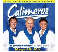 Calimers - Calimeros - Die größten Erfolge im Party-Sound - Mega Hit Mix - Die neue CD 2013