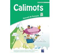 Calimots CE2: Manuel de français