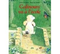 Calinours Va A L Ecole