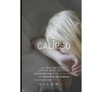 CALIPSO: La Melancolía de la que Oculta (Mitología Griega)