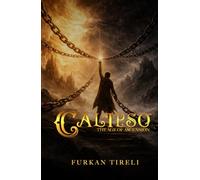 Calipso - The Age of Ascension: Calipso Universe - Main Saga Book 2