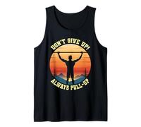Calistenia No te rindas Siempre Entrenamiento Fitness Pull-Up Camiseta sin Mangas