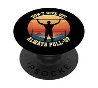 Calistenia No te rindas Siempre Entrenamiento Fitness Pull-Up PopSockets PopGrip Adhesivo