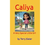 Caliya: A Very Special Little Girl