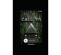 Call 111: The call that questions everything: Break free from the slavery of the system and discover the true meaning behind your existence.