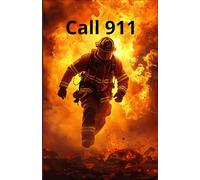 Call 911: A Grid Notebook with ‘Call 911’ and a Firefighter on the cover, for Kids Boys & Girls, Adults, Firefighters, and anyone not connected with the fire service.