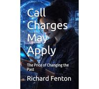 Call Charges May Apply: The Price of Changing the Past (The Breaking Point Series)