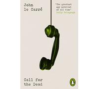 Call for the Dead (Penguin Modern Classics - Crime & Espionage)