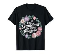 Call Grandma She Knows What To Do Apreciación - Camiseta
